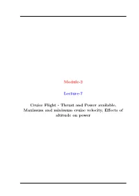Thrust and Power Available, Maximum and Minimum Cruise Velocity, Eﬀects of Altitude on Power Thrust Available