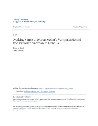 Making Sense of Mina: Stoker's Vampirization of the Victorian Woman in Dracula Kathryn Boyd Trinity University
