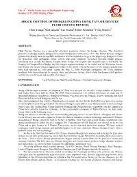 SHOCK CONTROL of BRIDGES in CHINA USING TAYLOR DEVICES’ FLUID VISCOUS DEVICES 1 1 2 2 Chen Yongqi Ma Liangzhe Cao Tiezhu1 Robert Schneider Craig Winters