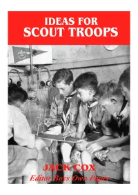 Ideas for Scout Troops That I Have Tried to Set Some Down in This Form