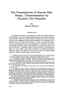 Tax Consequences of Interest Rate Swaps : Characterization by Function, Not Prejudice