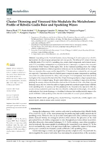 Cluster Thinning and Vineyard Site Modulate the Metabolomic Profile Of