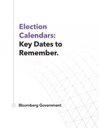 Election Calendars: Key Dates to Remember. 2020 Congressional Primary Calendar