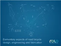 Elementary Aspects of Road Bicycle Design, Engineering