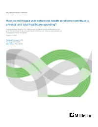 How Do Individuals with Behavioral Health Conditions Contribute to Physical and Total Healthcare Spending?