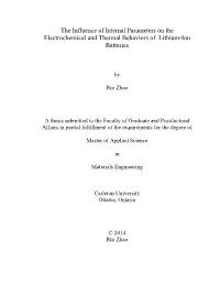 The Influence of Internal Parameters on the Electrochemical and Thermal Behaviors of Lithium-Ion Batteries