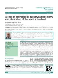 A Case of Periradicular Surgery: Apicoectomy and Obturation of the Apex, a Bold Act