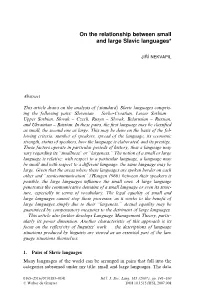 On the Relationship Between Small and Large Slavic Languages*