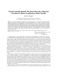 The Road Towards a Rigorous Treatment of Phase Transitions in Finite Systems Kyrill A