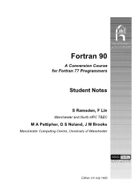 Fortran 90 a Conversion Course for Fortran 77 Programmers