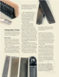 Finishing Tools Smooth Cut, Which Is an Indicator of Their After All Your Parts Have Been Cut, You Coarseness