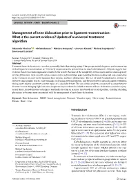 Management of Knee Dislocation Prior to Ligament Reconstruction: What Is the Current Evidence? Update of a Universal Treatment Algorithm