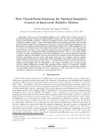 New Closed-Form Solutions for Optimal Impulsive Control of Spacecraft Relative Motion