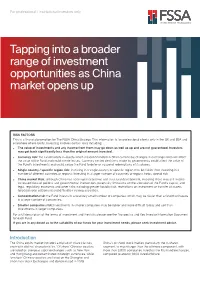 Tapping Into a Broader Range of Investment Opportunities As China Market Opens Up