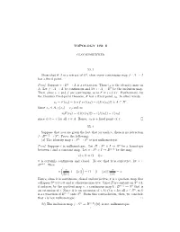 TOPOLOGY HW 8 55.1 Show That If a Is a Retract of B 2, Then Every