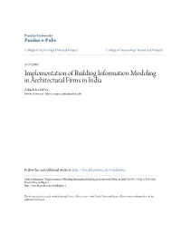 Implementation of Building Information Modeling in Architectural Firms in India Aakanksha Luthra Purdue University - Main Campus, Aaks@Purdue.Edu