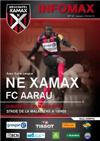 Ne Xamax FC Aarau Dimanche 21 Mars 2010 STADE DE LA MALADIÈRE À 16H00