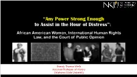 “Any Power Strong Enough to Assist in the Hour of Distress”