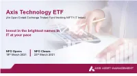 Axis Technology ETF (An Open Ended Exchange Traded Fund Tracking NIFTY IT Index)