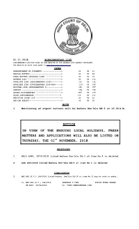 NOTICE in VIEW of the ENSUING LOCAL HOLIDAYS, FRESH MATTERS and APPLICATIONS WILL ALSO BE LISTED on THURSDAY, the 01St NOVEMBER, 2018
