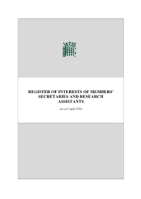 Register of Interests of Members' Secretaries and Research Assistants