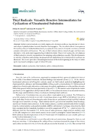 Thiyl Radicals: Versatile Reactive Intermediates for Cyclization of Unsaturated Substrates