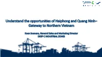 Understand the Opportunities of Haiphong and Quang Ninh– Gateway to Northern Vietnam