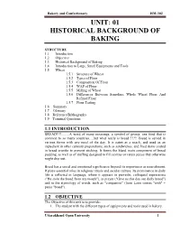 Bakery and Confectionary HM-302 UNIT: 01 HISTORICAL BACKGROUND of BAKING