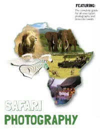 FEATURING: the Complete Guide for All Your Safari Photography and Binocular Needs