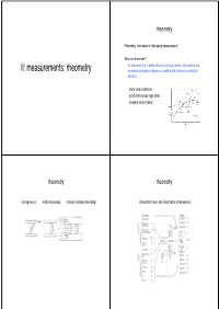 II: Measurements: Rheometry Measures Deformation /Stress on a Material with Unknown Constitutive Behavior