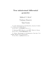 True Infinitesimal Differential Geometry Mikhail G. Katz∗ Vladimir