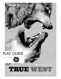 About the True West PLAY GUIDE