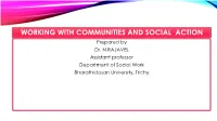 WORKING with COMMUNITIES and SOCIAL ACTION Prepared by Dr