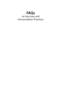 Faqs on Vaccines and Immunization Practices Faqs on Vaccines and Immunization Practices Second Edition
