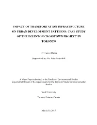 Impact of Transportation Infrastructure on Urban Development Patterns: Case Study of the Eglinton Crosstown Project in Toronto