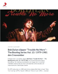 ​Bob Dylan Släpper ”Trouble No More"– the Bootleg