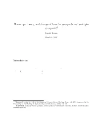 Homotopy Theory, and Change of Base for Groupoids and Multiple Groupoids∗†