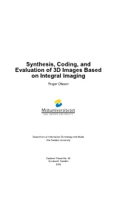 Synthesis, Coding, and Evaluation of 3D Images Based on Integral Imaging