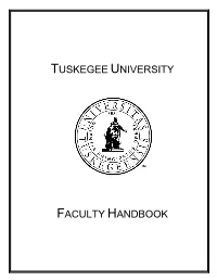 Tuskegee University Faculty Handbook and Other Published Materials Related to Faculty Are Applicable to All Full-Time Members of the Faculty