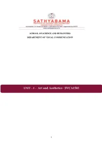 UNIT – I – Art and Aesthetics– SVCA1503