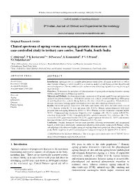 Clinical Spectrum of Ageing Versus Non-Ageing Geriatric Dermatoses -A Case-Controlled Study in Tertiary Care Centre, Tamil Nadu, South India