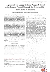 Migration from Copper to Fiber Access Network Using Passive Optical Network for Green and Dry Field Areas of Pakistan