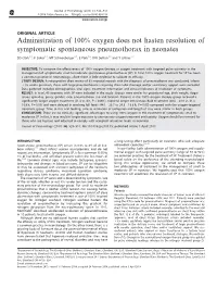 Oxygen Does Not Hasten Resolution of Symptomatic Spontaneous Pneumothorax in Neonates