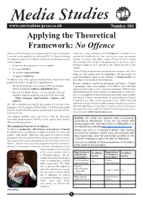 No Offence the Aims of This Factsheet Are to Demonstrate the Way the Theoretical Abbot Has a Long Relationship with Channel 4