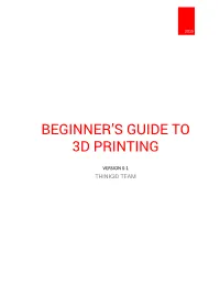 Beginner's Guide to 3D Printing