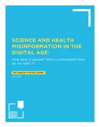 SCIENCE and HEALTH MISINFORMATION in the DIGITAL AGE: How Does It Spread? Who Is Vulnerable? How Do We Fight It?