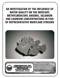 An Investigation of the Influence of Water Quality on the Mercury, Methylmercury, Arsenic, Selenium and Cadmium Concentrations I