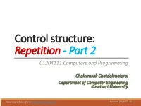 Control Structure: Repetition - Part 2 01204111 Computers and Programming