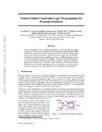 Neural Guided Constraint Logic Programming for Program Synthesis