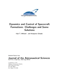 Dynamics and Control of Spacecraft Formations: Challenges and Some Solutions Journal of the Astronautical Sciences